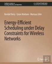 Energy-Efficient Scheduling Under Delay Constraints For Wireless Networks