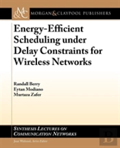 Energy-Efficient Scheduling Under Delay Constraints For Wireless Networks