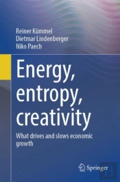 Energy, Entropy, Creativity