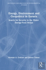 Energy, Environment And Geopolitics In Eurasia