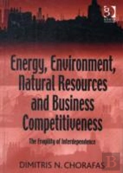 Energy, Environment, Natural Resources And Business Competitiveness