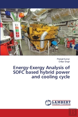 Bertrand.pt - Energy-Exergy Analysis Of Sofc Based Hybrid Power And Cooling Cycle