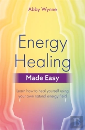 Energy Healing Made Easy