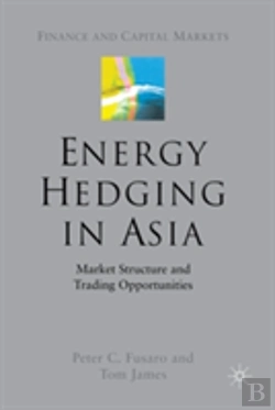 Bertrand.pt - Energy Hedging In Asia: Market Structure And Trading Opportunities