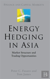Energy Hedging In Asia: Market Structure And Trading Opportunities