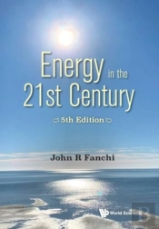 Energy In The 21st Century: Energy In Transition (5th Edition)
