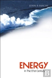 Energy In The 21st Century