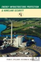 Energy Infrastructure Protection And Homeland Security