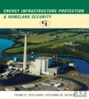 Energy Infrastructure Protection And Homeland Security