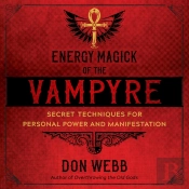 Energy Magick Of The Vampyre