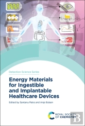 Energy Materials For Ingestible And Implantable Healthcare Devices