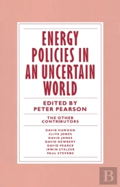 Energy Policies In An Uncertain World