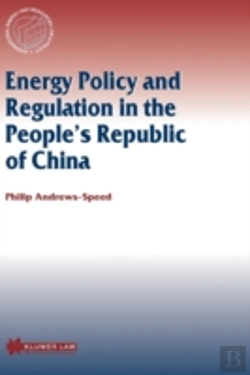 Bertrand.pt - Energy Policy And Regulation In The Peopleâ€™S Republic Of China