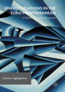 Energy Relations In The Euro-Mediterranean