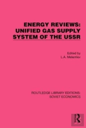 Energy Reviews: Unified Gas Supply System Of The Ussr