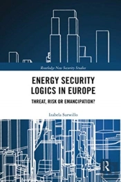 Energy Security Logics In Europe