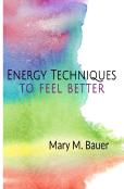 Energy Techniques To Feel Better