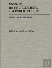 Energy, The Environment, And Public Policy