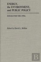 Energy, The Environment, And Public Policy