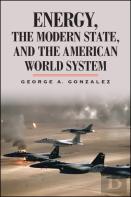 Energy, The Modern State, And The American World System