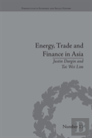 Energy, Trade And Finance In Asia