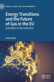 Energy Transitions And The Future Of Gas In The Eu