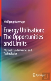 Energy Utilisation: The Opportunities And Limits