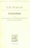 Énésidème Ou Sur Les Fondements De La Philosophie Élémentaire Exposée À Iéna Par Reinhold