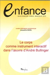 Enfance 4/2015 Le Corps Comme Instrument Decembre 2016