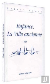 Enfance/La Ville Ancienne