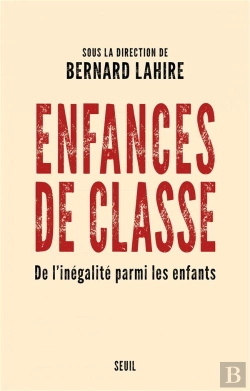 Bertrand.pt - Enfances De Classe ; De L'Inégalité Parmi Les Enfants