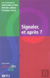 Enfances Et Psychiatrie; Signaler, Et Après ?