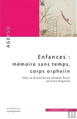 Bertrand.pt - Enfances : Mémoire Sans Temps, Corps Orphelin