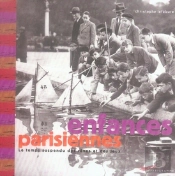 Enfances Parisiennes ; Le Temps Suspendu Des Rêves Et Des Jeux