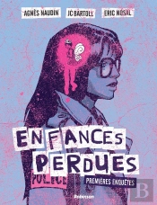 Enfances Perdues : Premières Enquêtes
