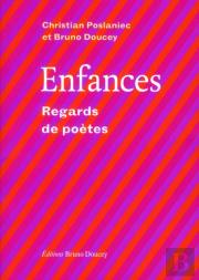 Enfances ; Regards De Poètes