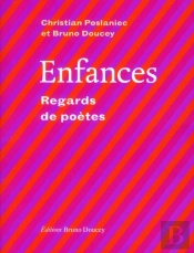 Enfances ; Regards De Poètes