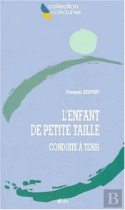 Enfant De Petite Taille. Conduite A Tenir