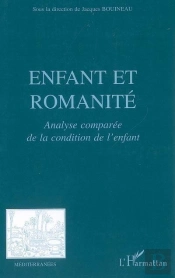 Enfant Et Romanité ; Analyse Comparée De La Condition De L'Enfant