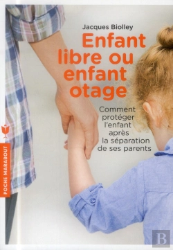 Bertrand.pt - Enfant Libre Ou Enfant Otage ?