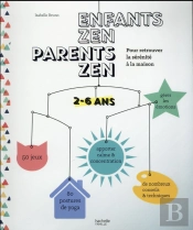 Enfant Zen, Parents Zen