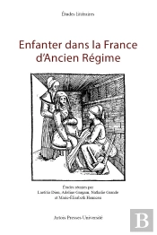 Enfanter Dans La France D'Ancien Régime