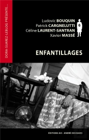 Enfantillages (Dora-Suarez-Leblog Presente)