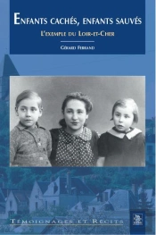 Enfants Caches, Enfants Sauves L'Exemple Du Loir-Et-Cher