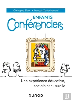 Bertrand.pt - Enfants Conférenciers ; Une Expérience Éducative, Sociale Et Culturelle