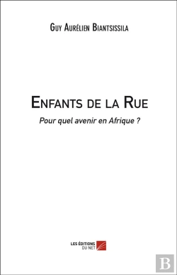Bertrand.pt - Enfants De La Rue ; Pour Quel Avenir En Afrique ?