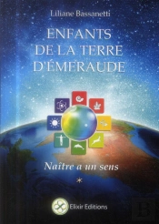 Enfants De La Terre D'Emeraude - Naitre A Un Sens