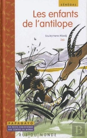 Enfants De L'Antilope (Les) - Un Conte Du Senegal