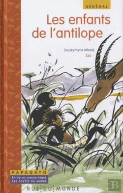 Bertrand.pt - Enfants De L'Antilope (Les) - Un Conte Du Senegal