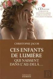 Enfants De Lumiere Qui Naissent Dans L'Au-Dela + Cd(Ces)